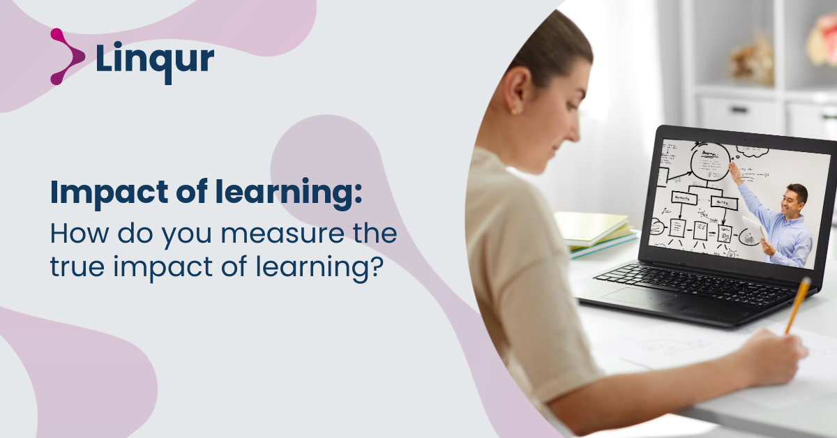 How do you measure the true impact of learning